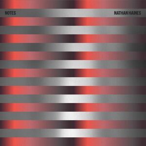Nathan Haines - Notes  LP LP